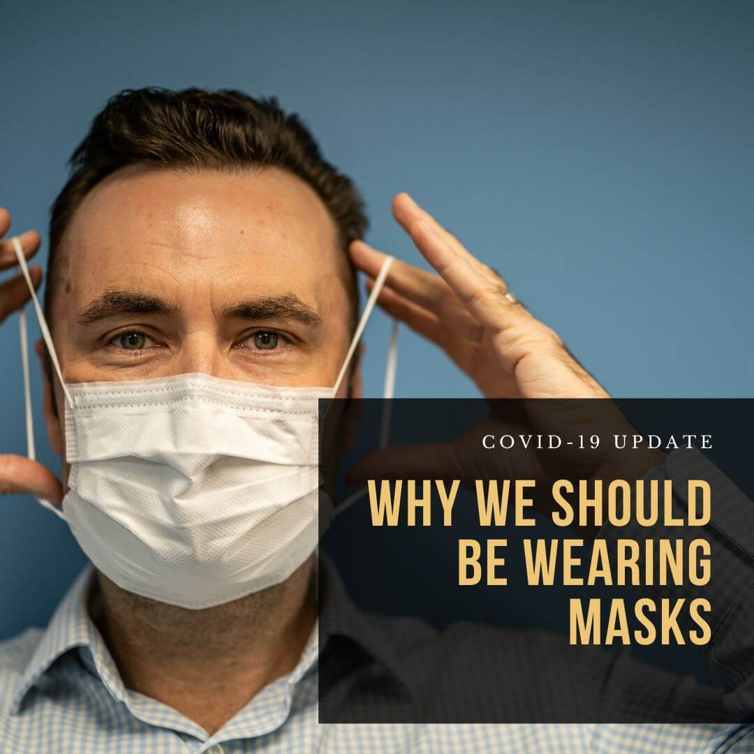 COVID-19: Why we should be wearing masks