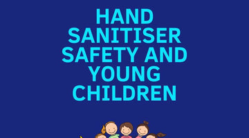 News Update - Hand Sanitiser Safety and young children